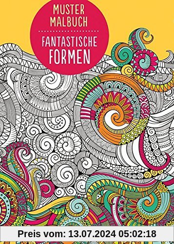 Muster Malbuch Fantastische Formen (Malbücher und -blöcke)